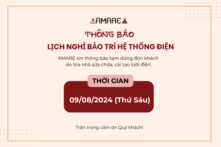AMARE- Lịch nghỉ bảo trì hệ thống điện 09/08/2024