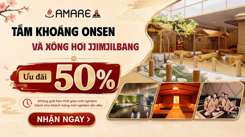 Ưu đãi 50% vé trải nghiệm Onsen và Jjimjilbang tại AMARE Times City